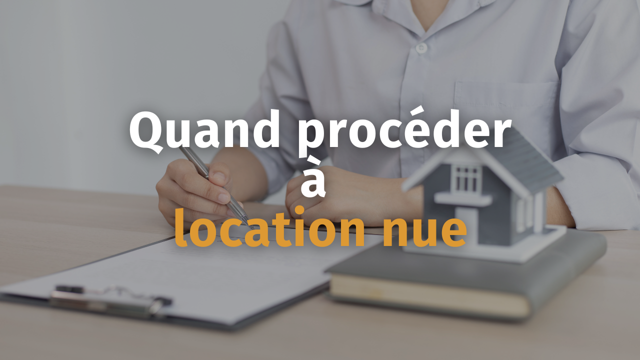 Quand Proc Der La Location Nue Strat Gie Immobilier