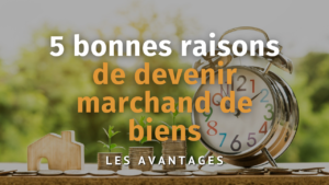 5-bonnes-raisons-de-devenir-marchand-de-biens