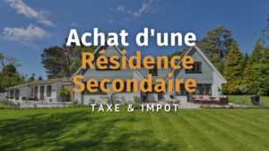 achat-residence-secondaire-taxe-et-impot