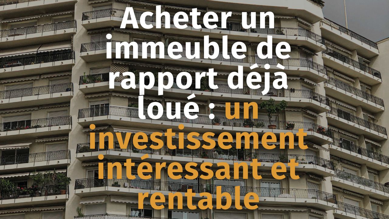 Pourquoi acheter un immeuble de rapport